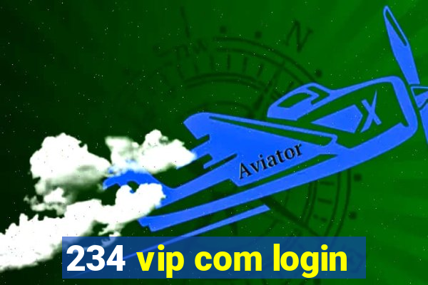 234 vip com login